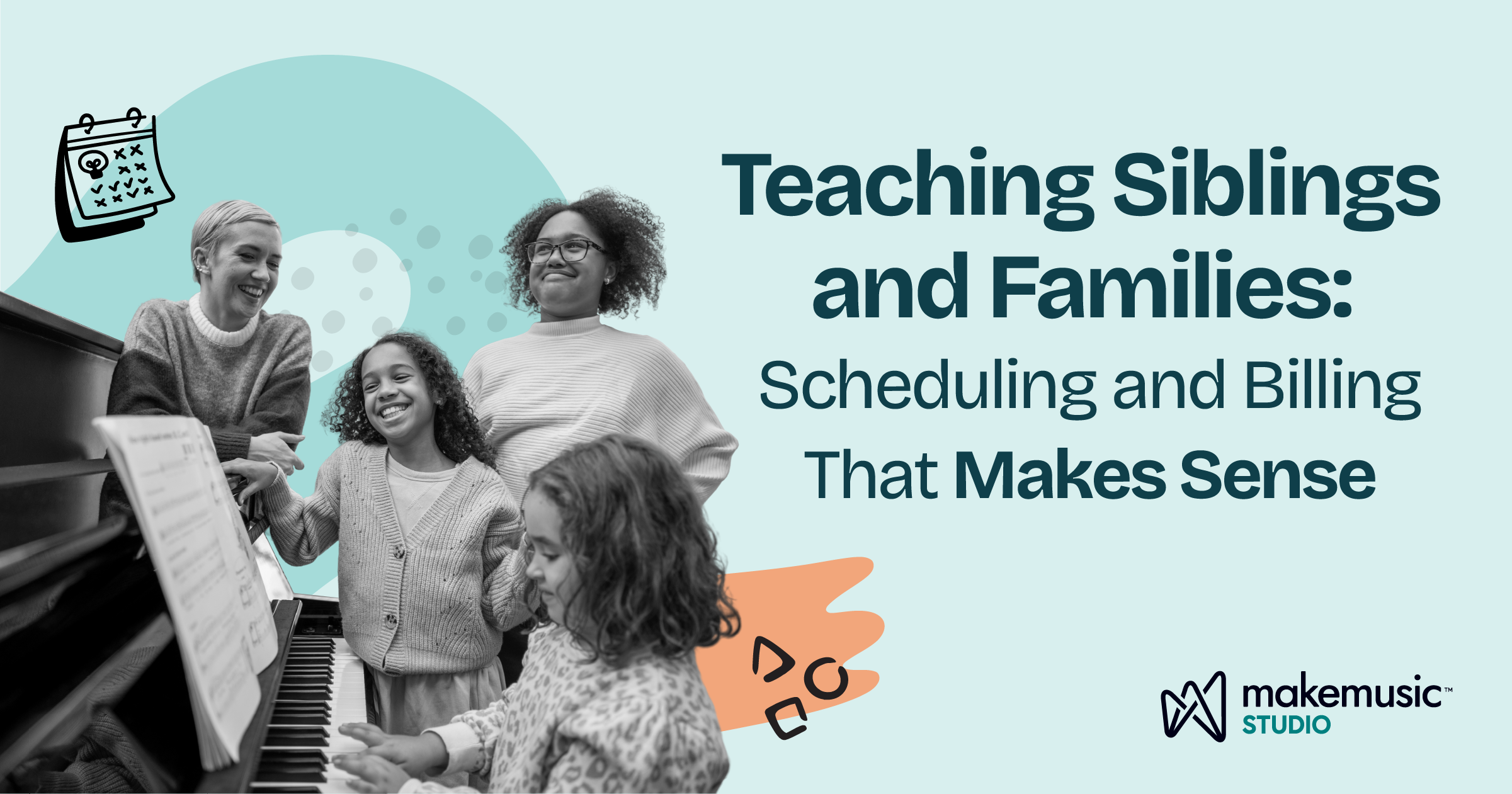 Teaching siblings and families: Scheduling and billing that makes sense